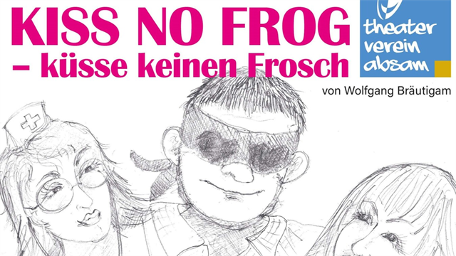 Plakat des Theaterstücks Kiss no Frog mit drei gezeichneten Personen auf dem Bild. Ein Mann mit einer Herz-Augenbinde von zwei Damen umringt.